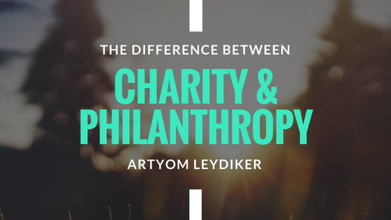 The Difference Between Charity and Philanthropy